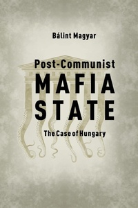 Abbildung von: Post-Communist Mafia State - Central European University Press