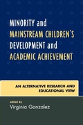 Cover: Minority and Mainstream Children's Development and Academic Achievement - University Press of America