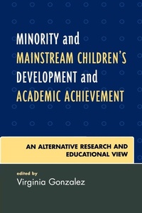 Enlarge image Cover: Minority and Mainstream Children's Development and Academic Achievement - University Press of America