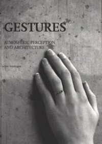 Enlarge image Cover: Gestures - Atmospheric Perception and Architecture - Artez Press
