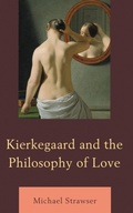 Cover: Kierkegaard and the Philosophy of Love - Lexington Books