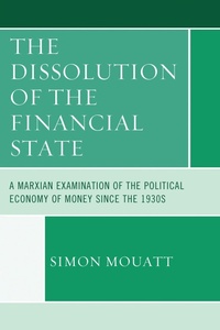 Enlarge image Cover: The Dissolution of the Financial State - Lexington Books