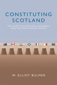 Enlarge image Cover: Constituting Scotland - Edinburgh University Press