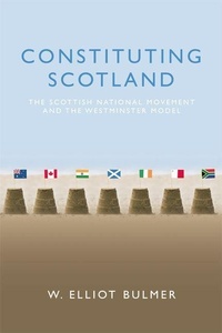 Enlarge image Cover: Constituting Scotland - Edinburgh University Press