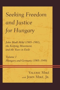 Abbildung von: Seeking Freedom and Justice for Hungary - Bloomsbury eBooks US