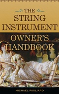 Cover: The String Instrument Owner's Handbook - Rowman & Littlefield Publishers
