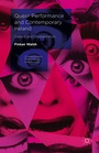 Cover: Queer Performance and Contemporary Ireland - Palgrave Macmillan