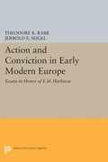 Cover: Action and Conviction in Early Modern Europe - Princeton University Press