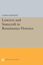 Cover: Lawyers and Statecraft in Renaissance Florence - Princeton University Press