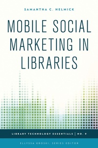 Abbildung von: Mobile Social Marketing in Libraries - Bloomsbury eBooks US