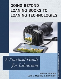 Abbildung von: Going Beyond Loaning Books to Loaning Technologies - Bloomsbury eBooks US