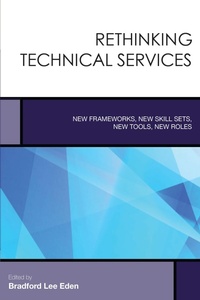Abbildung von: Rethinking Technical Services - Bloomsbury eBooks US