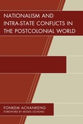 Cover: Nationalism and Intra-State Conflicts in the Postcolonial World - Lexington Books