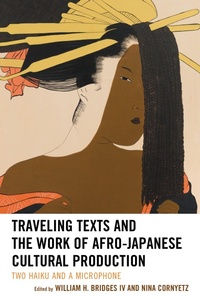 Enlarge image Cover: Traveling Texts and the Work of Afro-Japanese Cultural Production - Lexington Books