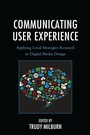 Cover: Communicating User Experience - Lexington Books