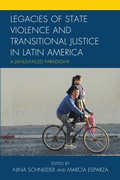Cover: Legacies of State Violence and Transitional Justice in Latin America - Lexington Books