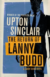 Enlarge image Cover: The Return of Lanny Budd - Open Road Media