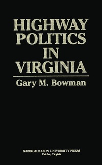 Bild: Highway Politics in Virginia - University Press of America