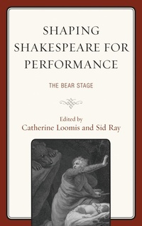 Enlarge image Cover: Shaping Shakespeare for Performance - Fairleigh Dickinson University Press,U.S.