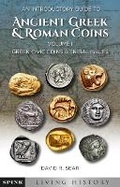 Cover: An Introductory Guide to Ancient Greek and Roman Coins. Volume 1 - Spink Books