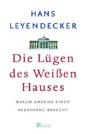 Cover: Die L&uuml;gen des Wei&szlig;en Hauses - Rowohlt