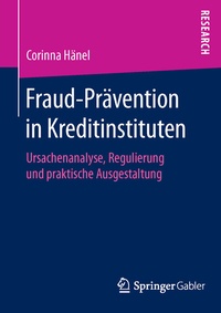Abbildung von: Fraud-Prävention in Kreditinstituten - Springer Gabler