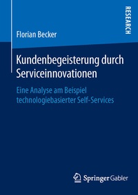 Abbildung von: Kundenbegeisterung durch Serviceinnovationen - Springer Gabler