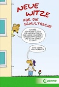 Cover: Neue Witze f&uuml;r die Schultasche - Loewe