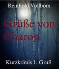 Cover: Gr&uuml;&szlig;e von Charon - neobooks