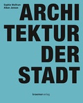Cover: Architektur der Stadt - Kr&auml;mer, Karl Stgt
