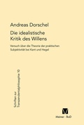 Cover: Die idealistische Kritik des Willens - Meiner