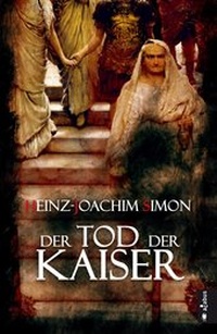 Abbildung von: Der Tod der Kaiser. Die geheime Geschichte der Caesaren - Acabus Verlag