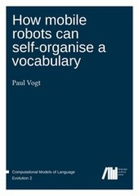 Abbildung von: How mobile robots can self-organise a vocabulary - Freie Universität Berlin Universitätsbibliothek