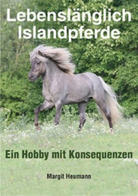 Abbildung von: Lebenslänglich Islandpferde - Bodo Horn-Rumold