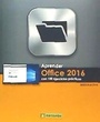 Cover: Aprender Office 2016 con 100 ejercicios prácticos - Marcombo, S.A.