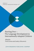 Cover: Starting Over - The Language Development in Internationally-Adopted Children - John Benjamins Publishing Co
