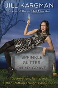 Cover: Sprinkle Glitter on My Grave - Ballantine Books