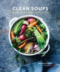 Cover: Clean Soups - Ten Speed Press