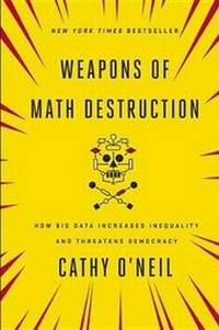 Enlarge image Cover: Weapons of Math Destruction - Crown Publishing Group (NY)