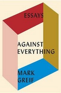 Enlarge image Cover: Against Everything - Pantheon Books