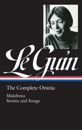 Cover: Ursula K. Le Guin: The Complete Orsinia (LOA #281) - Library of America