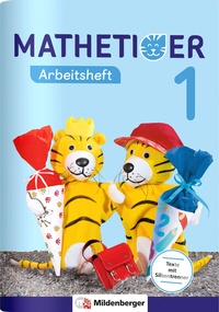 Abbildung von: Mathetiger 1 - Arbeitsheft - Mildenberger Verlag GmbH