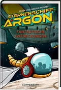 Cover: Sternenschiff Argon (Bd. 1) - Coppenrath