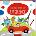 Cover: Mein "Sind wir bald da?" R&auml;tselblock - Coppenrath