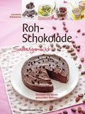Cover: Roh-Schokolade Selbstgemacht! - Stocker, L
