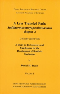 Enlarge image Cover: A Less Traveled Path: Saddharmasm?tyupasthanasutra, Chapter 2 - Verlag der österreichischen Akademie der Wissenschaften
