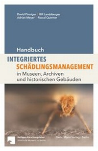 Abbildung von: Handbuch Integriertes Schädlingsmanagement - Mann, Gebr.