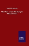 Cover: UEber Kern- und Zelltheilung im Pflanzenreiche - Salzwasser-Verlag GmbH