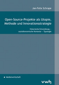 Enlarge image Cover: Open-Source-Projekte als Utopie, Methode und Innovationsstrategie - Hülsbusch, W