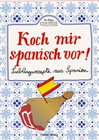 Abbildung von: Koch mir spanisch vor! - Hölker Verlag